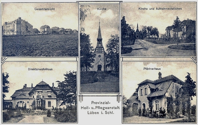 Provinzial-Heil- und Pflegeanstalt Lüben: Gesamtansicht, Kirche, Aufnahmestationen, Direktorwohnhaus, Pförtnerhaus