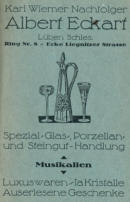 Karl Wiemer Nachfolger: Albert Eckart, Glas-, Porzellan- und Steingut-Handlung, Musikalien,Luxuswaren, Ia-Kristalle, Geschenke, Ring 8