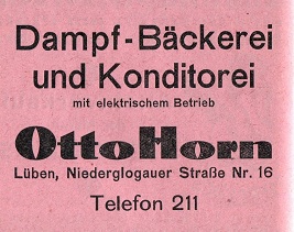 Otto  Horn, Dampf-Bäckerei und Konditorei, Niederglogauer Str. 16