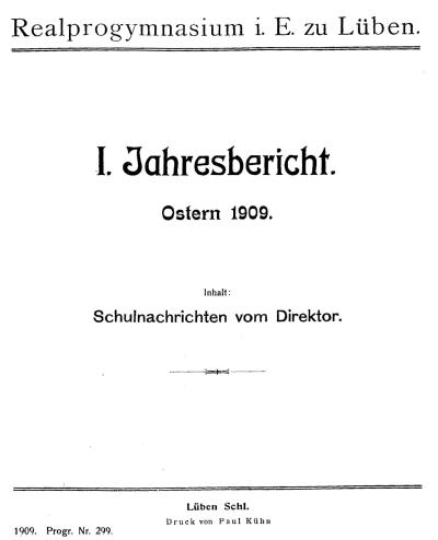 Jahresbericht des Realgymnasiums i. E. zu Lüben 1909, S. 1