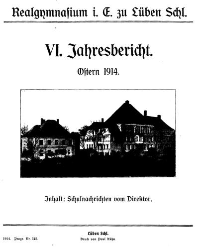 Jahresbericht des Realgymnasiums i. E. zu Lüben 1914, S. 1