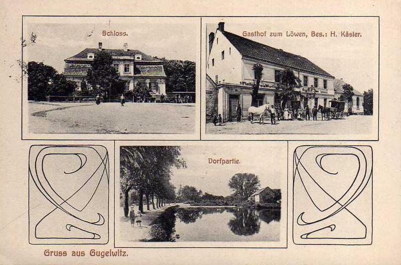Gugelwitz um 1920: Schloss, Hermann Käslers Fleischerei und Wursthandlung und Gasthof zum Löwen, Dorfpartie mit Teich