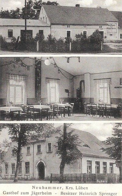 Neuhammer Kreis Lüben: Gasthaus zum Jägerheim, Besitzer Heinrich Sprenger, Saal, Schule