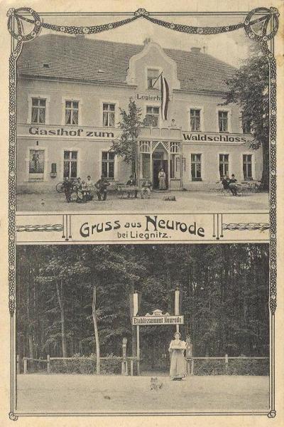 Gruss aus Neurode bei Liegnitz! Gasthof zum Waldschloss. Etablissement Neurode.