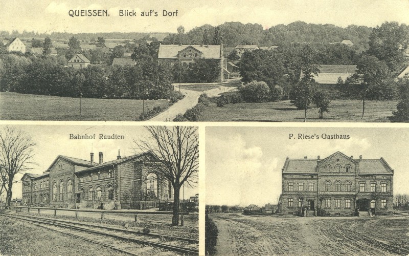 Queissen: Blick aufs Dorf, Bahnhof Raudten, Paul Riese's Gasthaus